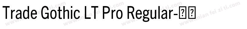 Trade Gothic LT Pro Regular字体转换